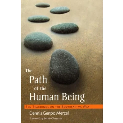 Abbildung von the Path of Human Being: Zen Teachings on Bodhisattva Way