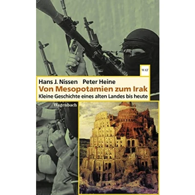 Abbildung von Von Mesopotamien zum Irak: Kleine Geschichte eines alten Landes bis heute (WAT)