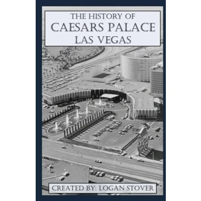 Abbildung von The History of Caesars Palace Las Vegas (Las History)