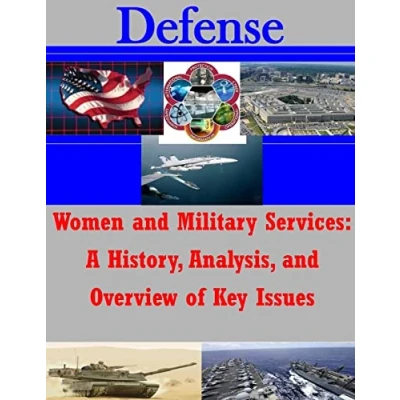 Abbildung von Women and Military Services: A History, Analysis, Overview of Key Issues