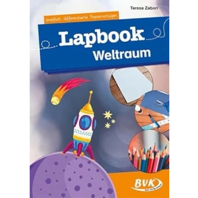 Abbildung von Lapbook Weltraum: zweifach differenzierte Kopiervorlagen (Lapbooks) Kreativer Sachunterricht 1./2. Klasse (BVK Lapbooks)