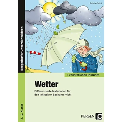 Abbildung von Wetter: Differenzierte Materialien für den inklusiven Sachunterricht (2. bis 4. Klasse) (Lernstationen inklusiv)