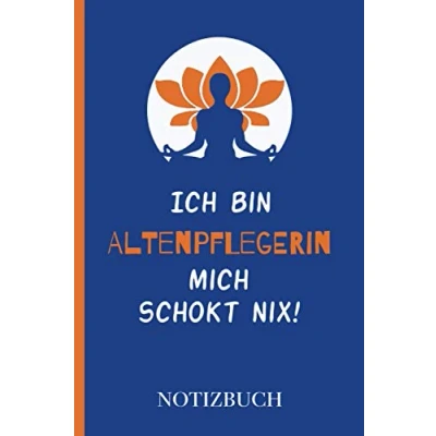 Abbildung von Ich bin Altenpflegerin mich schokt nix!: A5 Notizbuch als Geschenk für eine /punktiert Geschenke zum GeburtstagGeburtstagsgeschenk Kollegin