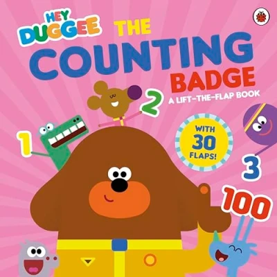 Abbildung von Hey Duggee: the Counting Badge: A Lift Flap Book