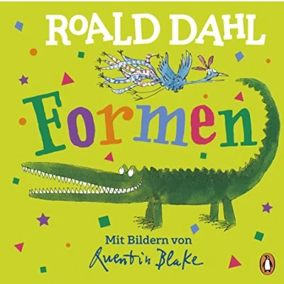 Abbildung von Roald Dahl Formen: Lustig lernen mit dem riesengroßen Krokodil Pappbilderbuch für Kinder ab 2 Jahren