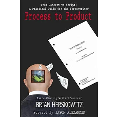 Abbildung von Process to Product: From Concept Script: A practical Guide for the Screenwriter