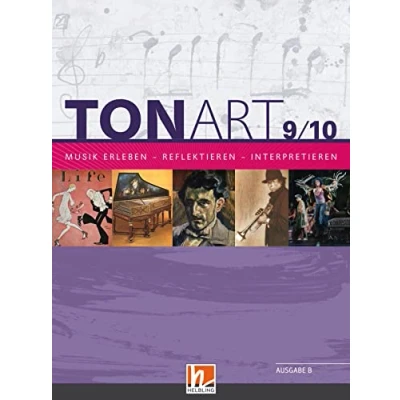 Abbildung von TONART 9/10 BY (Ausgabe 2021) Schulbuch: Musik erleben reflektieren interpretieren (TONART Bayern: Ausgabe LehrplanPLUS)