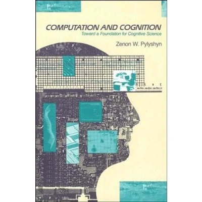 Abbildung von Computation and Cognition: Toward a Foundation for Cognitive Science (Bradford Books)