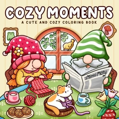 Abbildung von Cozy Moments: Coloring Book for Adults and Teens Featuring Cute Designs of Gnome Characters in Relaxing Moments Comfy Spaces Stress Relief