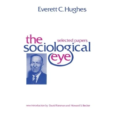 Abbildung von The Sociological Eye: Selected Papers (Social Science Classics Series)
