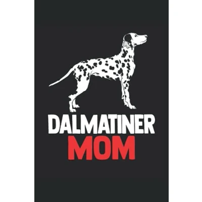 Abbildung von Dalmatiner Mom: Notizbuch Tagebuch DIN A5 Liniert 120 Seiten