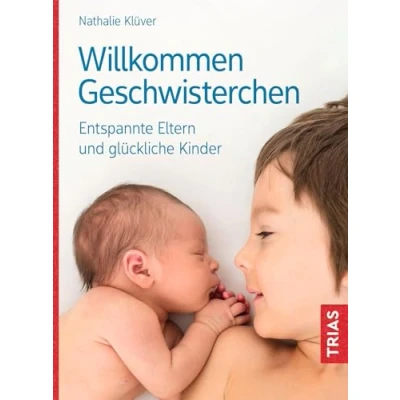 Abbildung von Willkommen Geschwisterchen: Entspannte Eltern und glückliche Kinder