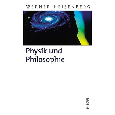 Abbildung von Physik und Philosophie: . (Hirzel Klassiker (weiße Reihe))