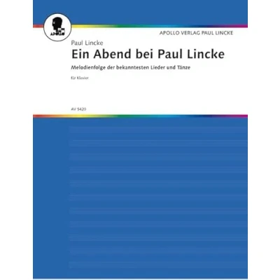 Abbildung von Ein Abend bei Paul Lincke: großes Potpourri zum Mitsingen Original. Klavier.
