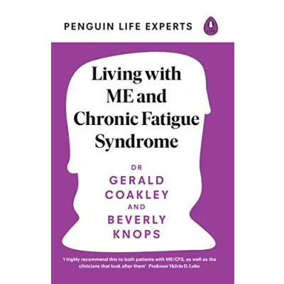 Abbildung von Living with ME and Chronic Fatigue Syndrome (Penguin Life Expert Series, 6)