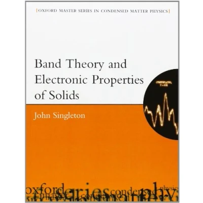 Abbildung von Band Theory And Electronic Properties Of Solids (Oxford Master Series in Condensed Matter Physics) Physics, 2)