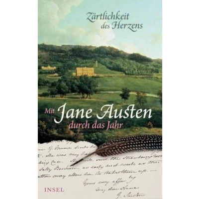 Abbildung von Zärtlichkeit des Herzens: Mit Jane Austen durch das Jahr (insel taschenbuch)