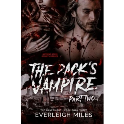 Abbildung von The Pack&#039;s Vampire, Part Two (The Book Three of Havermouth Pack Series, Band 2)
