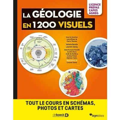 Abbildung von La géologie en 1200 visuels Licence Prépas Capes Agreg: Tout le cours schémas, photos et cartes