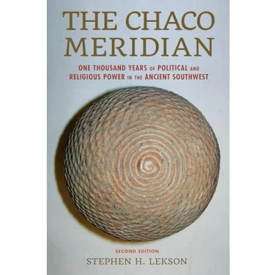 Abbildung von the Chaco Meridian: One Thousand Years of Political and Religious Power in Ancient Southwest, Second Edition