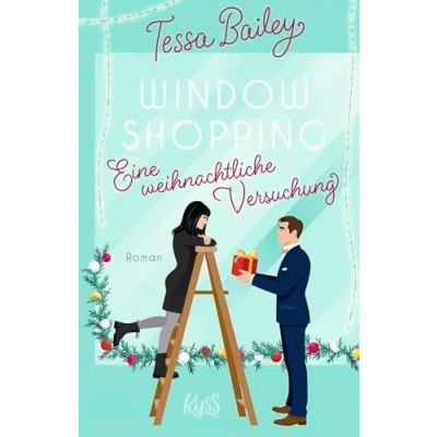 Abbildung von Window Shopping Eine weihnachtliche Versuchung: Die neue Winter Romance der Bestsellerautorin