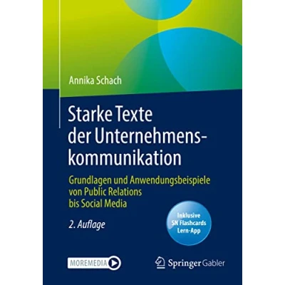 Abbildung von Starke Texte der Unternehmenskommunikation: Grundlagen und Anwendungsbeispiele von Public Relations bis Social Media
