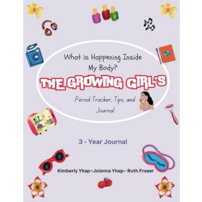 Abbildung von What is Happening Inside My Body?: The Growing Girl&#039;s Period Tracker, Tips and Journal