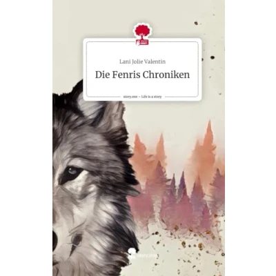 Abbildung von Die Fenris Chroniken. Life is a Story story.one