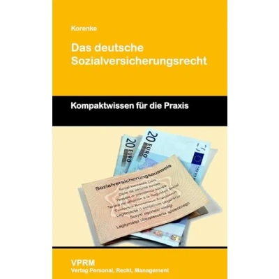 Abbildung von Das deutsche Sozialversicherungsrecht: Kompaktwissen für die Praxis