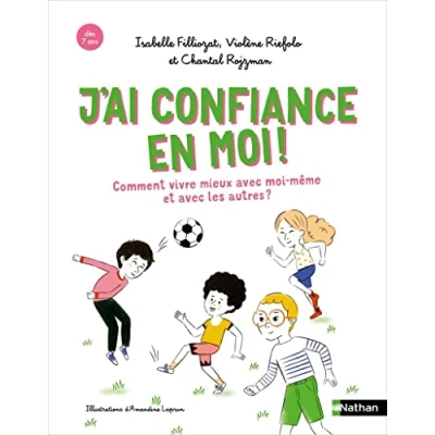 Abbildung von J&#039;ai confiance en moi ! Comment mieux vivre avec même et les autres