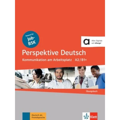Abbildung von Perspektive Deutsch: Kommunikation am Arbeitsplatz A2/B1+. Übungsbuch