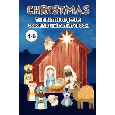 Abbildung von CHRISTMAS THE BIRTH OF JESUS COLORING and ACTIVITY BOOK, Merry Christmas/ 4 6 (Christmas books for children)