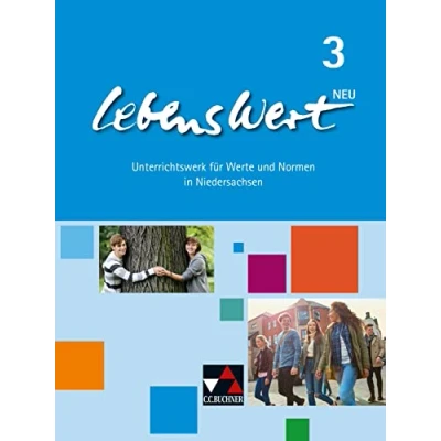 Abbildung von LebensWert neu / 3 neu: Unterrichtswerk für Werte und Normen in Niedersachsen die Jahrgangsstufen 9/10 (LebensWert Niedersachsen)