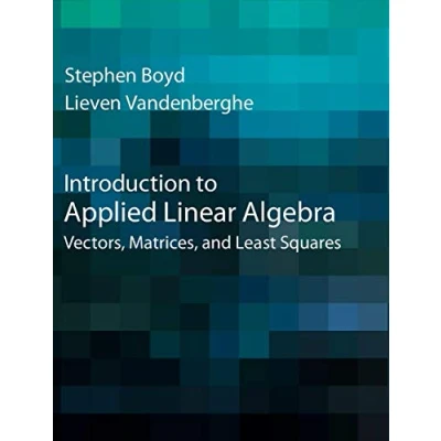 Abbildung von Introduction to Applied Linear Algebra: Vectors, Matrices, and Least Squares