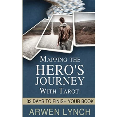 Abbildung von Mapping the Hero&#039;s Journey With Tarot: 33 Days To Finish Your Book