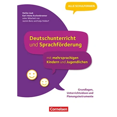 Abbildung von Deutschunterricht und Sprachförderung mit mehrsprachigen Kindern Jugendlichen Grundlagen, Unterrichtsideen Planungsinstrumente: Buch