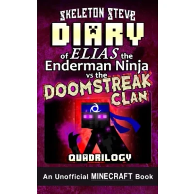 Abbildung von Diary of Minecraft Elias the Enderman Ninja vs Doomstreak Clan Full Quadrilogy: Unofficial Books for Kids, Teens, &amp; Nerds Adventure ... Series Diaries Bundle Box Sets, Band 11)