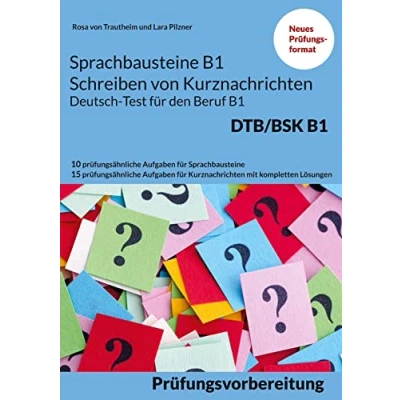 Abbildung von Sprachbausteine Deutsch Test für den Beruf (DTB) B1: 10 prüfungsähnliche Aufgaben + 15 Kurznachrichten zur ... mit kompletten Lösungen