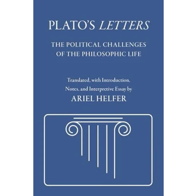 Abbildung von Plato&#039;s Letters: the Political Challenges of Philosophic Life (Agora Editions)