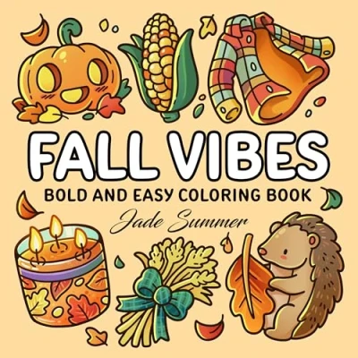 Abbildung von Fall Vibes: Bold and Easy Coloring Book for Adults, Teens, Seniors with Simple Relaxing Autumn Designs (Bold Books)