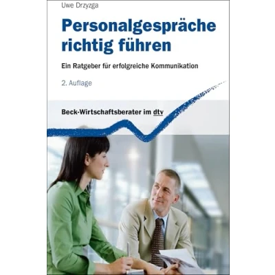 Abbildung von Personalgespräche richtig führen: Ein Ratgeber für erfolgreiche Kommunikation (dtv Beck Wirtschaftsberater)