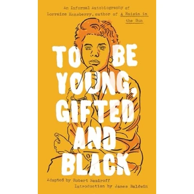 Abbildung von To Be Young, Gifted and Black: A Memoir with an Introduction by James Baldwin
