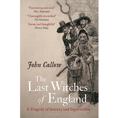 Abbildung von The Last Witches of England: A Tragedy Sorcery and Superstition