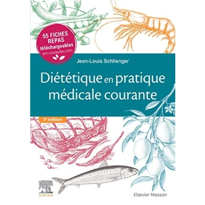 Abbildung von Diététique en pratique médicale courante: 55 fiches repas téléchargeables