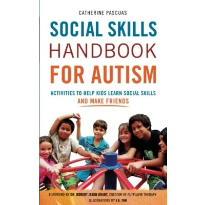 Abbildung von Social Skills Handbook for Autism: Activities to Help Kids Learn and Make Friends