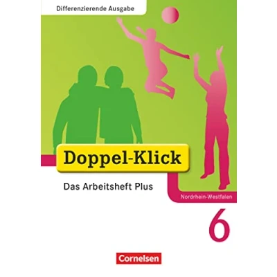 Abbildung von Doppel Klick Das Sprach und Lesebuch Differenzierende Ausgabe Nordrhein Westfalen 6. Schuljahr: Arbeitsheft Plus Mit Lösungen