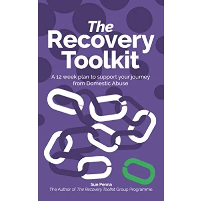 Abbildung von The Recovery Toolkit: A 12 week plan to support your journey from Domestic Abuse
