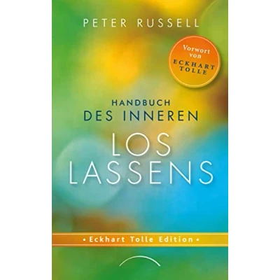Abbildung von Handbuch des inneren Loslassens: Tiefen Frieden und Freiheit finden jenseits von Gedanken Gefühlen