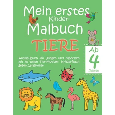 Abbildung von Mein erstes Kinder Malbuch TIERE — Ab 4 Jahren Ausmal Buch für Jungen und Mädchen mit 50 tollen Tier Motiven, Kritzel gegen Langeweile: Große ... Malen Lernen jährige Klein