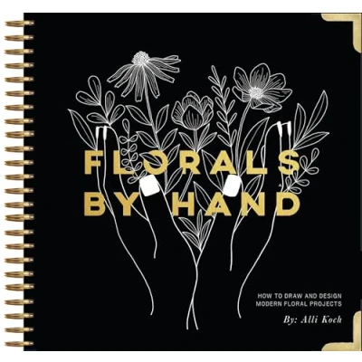 Abbildung von Florals By Hand: How to Draw and Design Modern Floral Projects